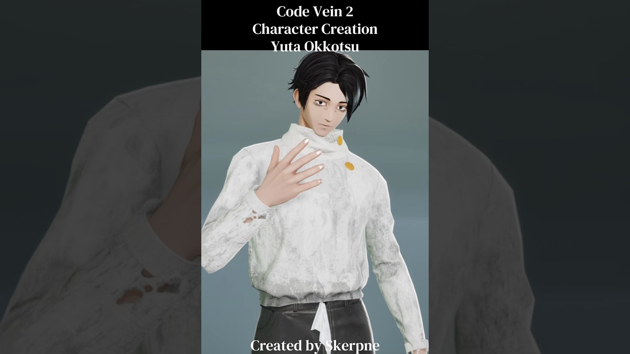 Code Vein 2 || Character Creation - Male || Yuta Okkotsu from Jujutsu Kaisen