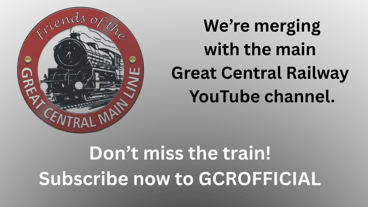 Мы объединяемся с основным YouTube-каналом Great Central — найдите GCROFFICIAL и подпишитесь прям...