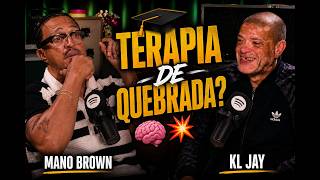 MANO BROWN AND KL JAY: "WE DIDN'T HAVE THERAPISTS, WE HAD TO SURVIVE"🎙️🧠