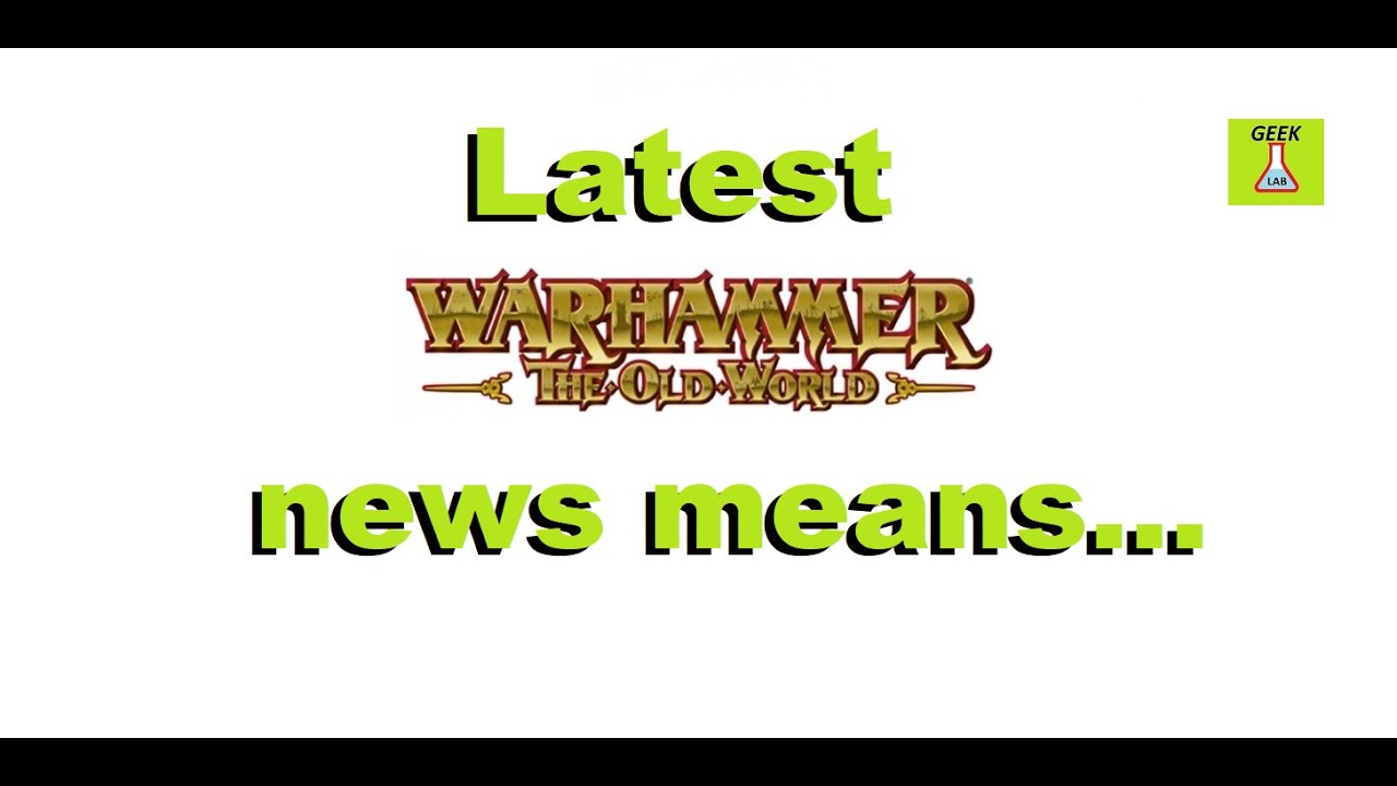 What does the latest OLD WORLD news mean for the new edition of