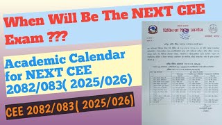 When will be the NEXT CEE  / MEC Important Notice / CEE 2082/83( 2025/2026)