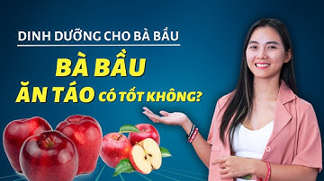 Bà Bầu Ăn Táo Có Tốt Không | Dinh Dưỡng Cho Bà Bầu | Cô Na Yoga