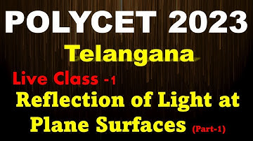 POLYCET - 2023 | FREE LIVE CLASS -01 | for AP & TS students | Physics Reflection of light
