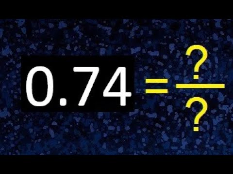 Video: ¿Puedes escribir 0,74 como fracción?