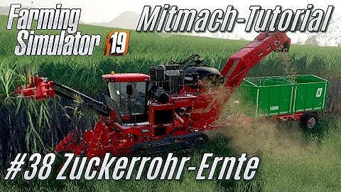 LS19 Mitmach Tutorial: #38 Zuckerrohr ernten