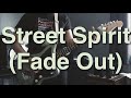 Street spirit(fade out)-Radiohead