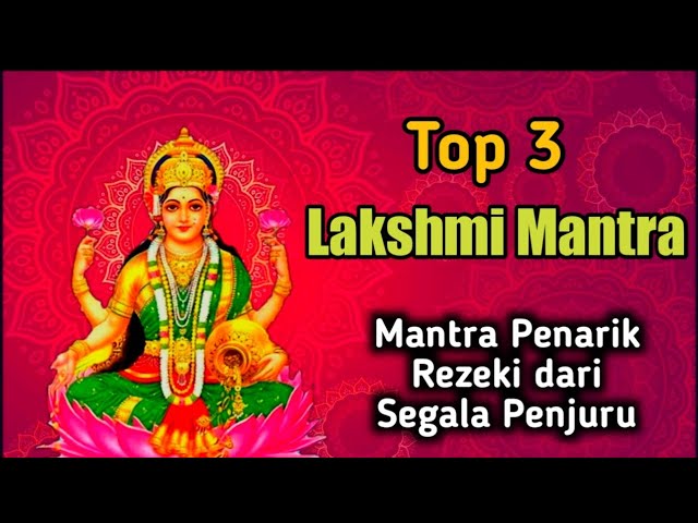 Top 3 Lakshmi Mantra || Mantra penarik rezeki dari segala penjuru class=