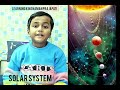 "Solar System Explained | लर्निंग किंग नमन ने बताया सोलर सिस्टम | Kids Learning Video"