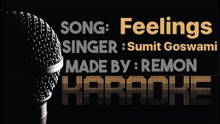 Video thumbnail of "Sumit - Feelings  KARAOKE! (Instrumental)"