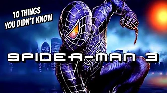 10 Things You Didn't Know About Spider-Man 3