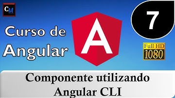 07. Curso de Angular [ Tutorial Angular ] - Componente utilizando Angular CLI