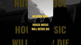 Nutown Soul - House Music Will Never Day  #SoulfulHouseMusic Resimi