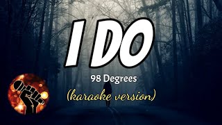 I DO - 98 DEGREES (karaoke version)
