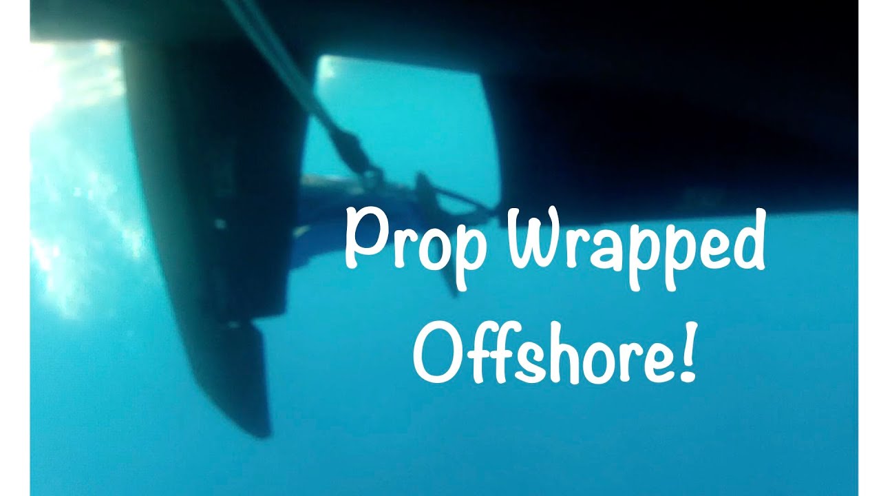14. Offshore Story - Gale Force Winds and Our Prop Gets Wrapped!
