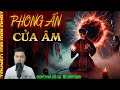 TRUYỆN MA :PHONG ẤN CỬA ÂM | NGHI LỄ RÙNG RỢN NGĂN ÂM KHÍ TRỖI DẬY