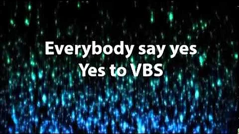 YES to VBS lyrics by Jeff Slaughter