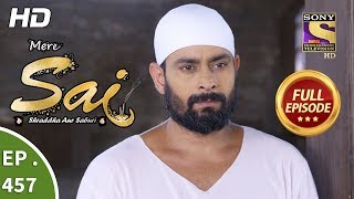 Mere Sai - Ep 457 - Full Episode - 25th June, 2019