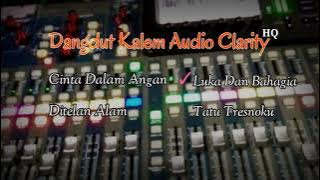 Dangdut Kalem Audio Clarity HQ.