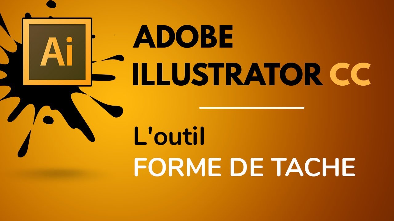 Outil forme de tache Illustrator