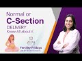 Normal or csection how to decide  fertility fridays by dr shweta goswami