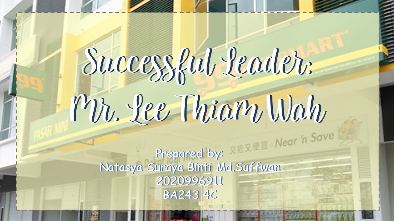 MGT544 THE SUCCESSFUL LEADER LEE THIAM WAH YouTube mgt544-the-successful-leader-lee-thiam-wah-youtube