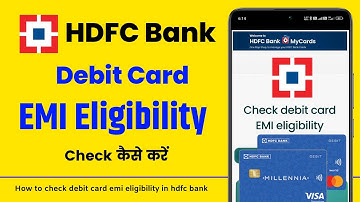HDFC bank debit card emi eligibility check | hdfc debit card emi eligibility check number