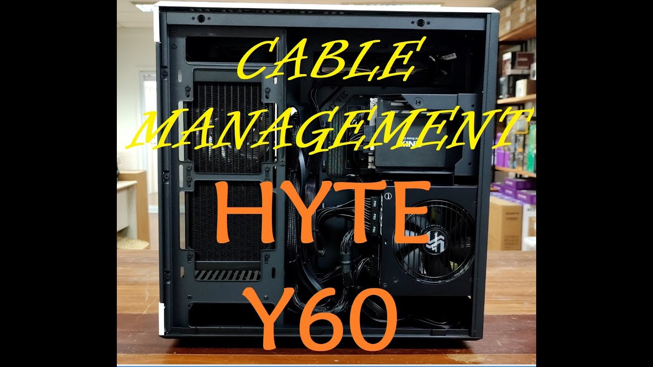 Cable Management using HYTE Y60 (Time-lapse) | PCCM-15 - YouTube