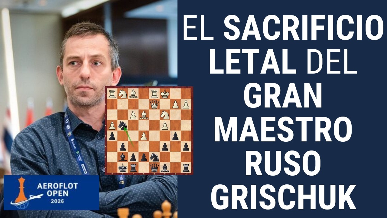 El sacrificio letal de Grischuk en el Aeroflot 2026