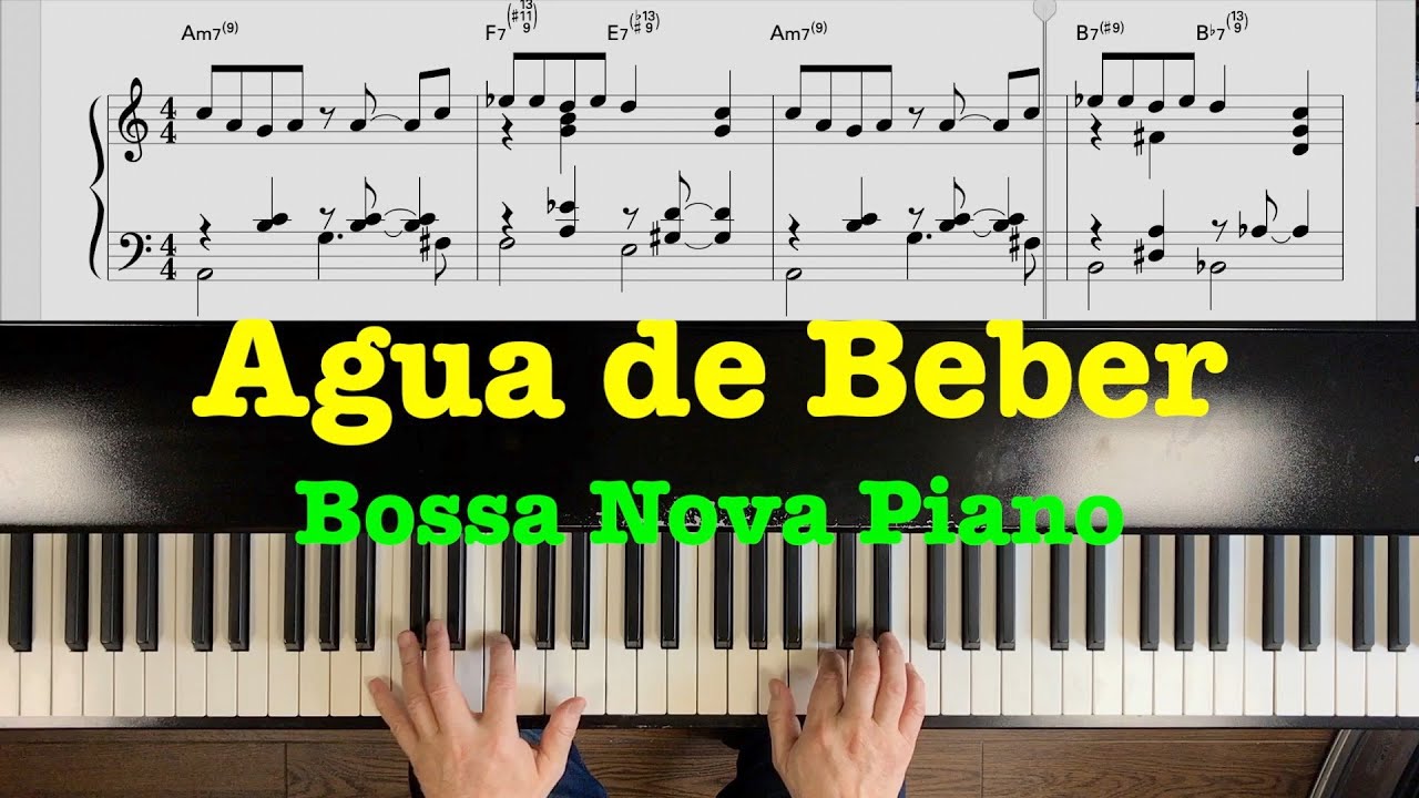 -Agua de Beber- Bossa Nova Piano -Agua de Beber- Bossa Nova Piano