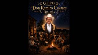 Q.E.P.D. Don Ramiro Cavazos. Una autentica leyenda de la música norteña.  