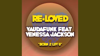 Born 2 Luv U (Extended Mix)