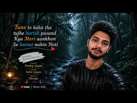 Tune to kaha tha tujhe barish pasand hai | new trending song 2026| pankaj geetkar | new barish song 