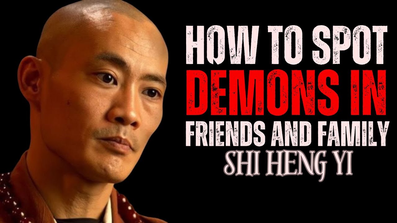How to Recognize Hidden Enemies in Friends & Family | Shi Heng Yi