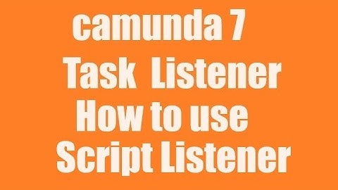 Camunda 7 Task listener : How to Use Script Listener