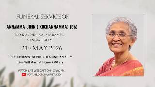 Funeral Service | Annamma John ( kochannamma) (86) 21-05-2026