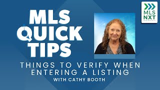 MLS Quick Tips: Verify when Entering a Listing