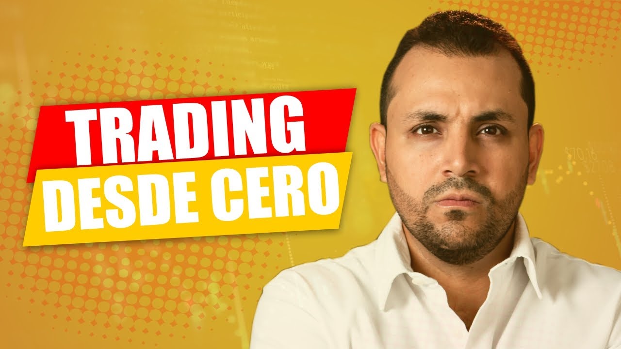 🟡 CÓMO EMPEZAR DESDE CERO EN EL TRADING 🟡📈 - YouTube