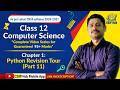 Chapter 1 : (Part 11) Python Revision Tour | Class 12 Computer Science | CBSE Board Exam 2026-27