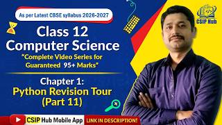 Chapter 1 : (Part 11) Python Revision Tour | Class 12 Computer Science | CBSE Board Exam 2026-27