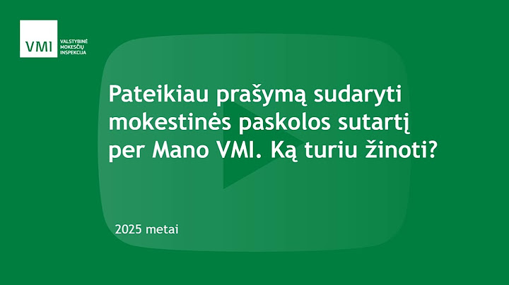 Pateikiau prašymą sudaryti mokestinės paskolos sutartį per Mano VMI. Ką turiu žinoti?