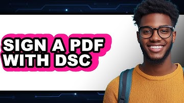 How to Sign a PDF with DSC: A Step-by-Step Guide