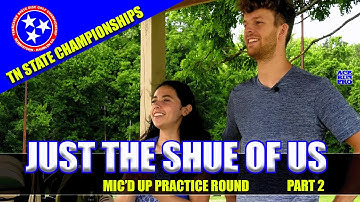 ARP | Just the Shue of us B9 | Paige & Grady Shue take on the Rotary DG course for the TN States |