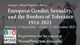 What History Tells: European Gender, Sexuality, and the Borders of Tolerance, 1914-2020 teaser