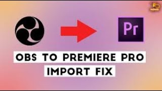how to make obs studio compatible with premiere pro । how to use obs and premiere pro for recording