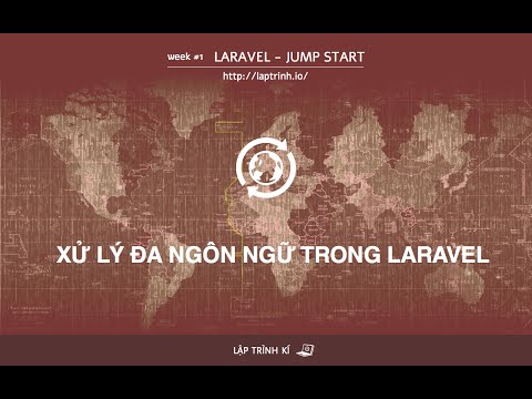 Video [LapTrinh.IO] Xử lý đa ngôn ngữ trong Laravel - youtube