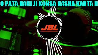 Pata Nahi Ji Konsa Nasha Karta Hai Remix Song Dj Choudhary Dhand || Yaar Mera Titliyan Warga Dj Song Resimi