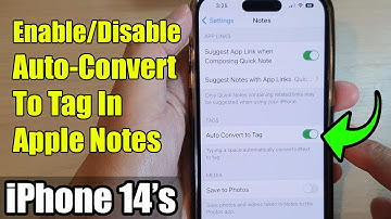 iPhone 14/14 Pro Max: How to Enable/Disable Auto-Convert To Tag In Apple Notes