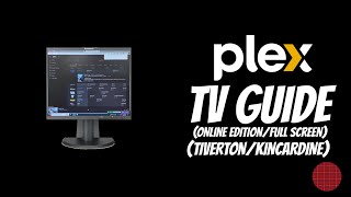 Plex Online TV Guide Walkthrough (Full screen) (TV Surfing in Tiverton Ontario) (REUPLOADED)