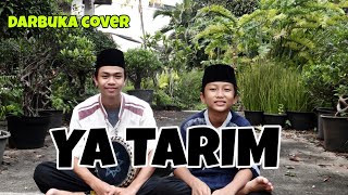 YA TARIM - DARBUKA COVER FARHAT \u0026 @Lutfirustian27