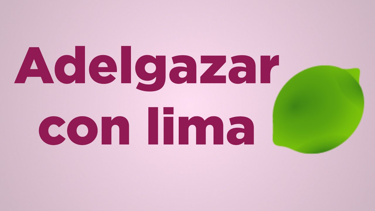 Como preparar lima para bajar de peso